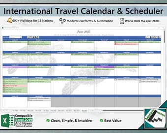 May include: A screenshot of a computer screen showing a calendar and scheduler for international travel. The calendar is for June 2025 and includes holidays for 33 nations. The software is compatible with Excel 2019 and newer versions. The text "Works Until the Year 2100" is displayed in the top right corner.