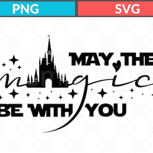 May include: Black and white graphic design featuring a castle silhouette and the phrase "May the magic be with you." Stars and decorative elements surround the text, creating a whimsical and enchanting design.