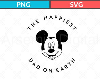 El papá más feliz del mundo Disney SVG, Viaje a Disney PNG (Descarga digital)