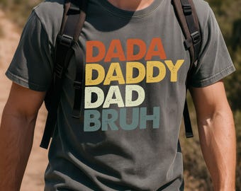 Comfort Colors Dada Daddy Dad Bruh T-Shirt, Funny Dad Shirt, Retro Father's Day Tee, Humor Gift for Dad, Cool Papa Shirt, Dad Bruh Tee