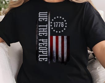 We The People 1776 Shirt: Patriotic USA Flag Graphic Tee