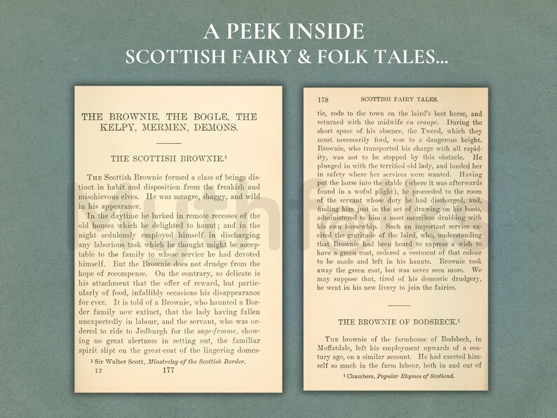 May include: Two pages from a book titled Scottish Fairy Tales, featuring the text A PEEK INSIDE SCOTTISH FAIRY & FOLK TALES. The pages contain printed paragraphs about The Brownie, The Bogle, The Kelpy, Mermen, Demons, and The Brownie of Bodsbeck.