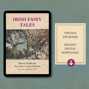 May include: A digital tablet displays the cover of "Irish Fairy Tales" by James Stephens, illustrated by Arthur Rackham, originally published in 1920. Beside it is a card with the text "Vintage PDF Books, Instant Digital Download" and a downward arrow.