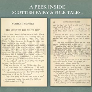 May include: Two side-by-side pages from a book titled Scottish Fairy & Folk Tales, featuring the text A PEEK INSIDE SCOTTISH FAIRY & FOLK TALES... and the story Nursery Stories: The Story of the White Pet, printed in black ink on cream paper.