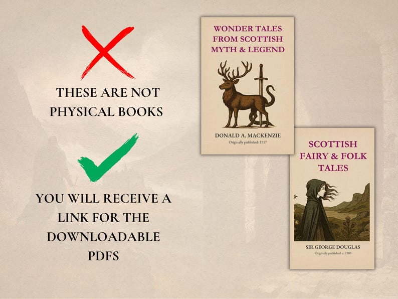 May include: Two digital book covers with beige backgrounds. The top cover features a brown stag and a sword with the text Wonder Tales From Scottish Myth & Legend by Donald A. Mackenzie. The bottom cover shows a hooded figure with the text Scottish Fairy & Folk Tales by Sir George Douglas.