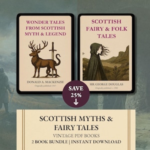 May include: Two digital book covers titled Wonder Tales from Scottish Myth & Legend by Donald A. Mackenzie and Scottish Fairy & Folk Tales by Sir George Douglas. The first features a brown stag and sword, the second a hooded figure in a landscape.