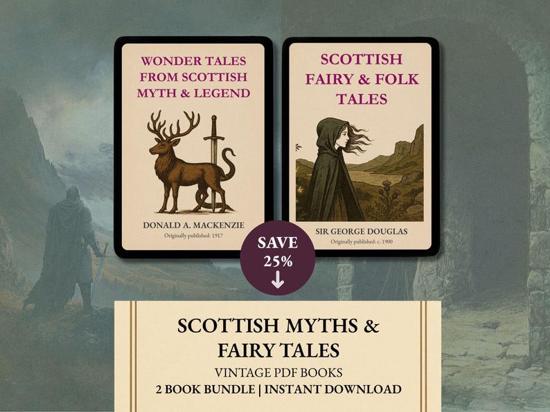 May include: Two digital book covers titled Wonder Tales from Scottish Myth & Legend by Donald A. Mackenzie and Scottish Fairy & Folk Tales by Sir George Douglas. The first features a brown stag and sword, the second a hooded figure in a landscape.
