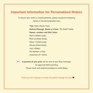 May include: An orange-toned image with text providing instructions for personalized orders. The text includes details needed for customization, such as title, message, names, numbers, and shirt sizes. It also mentions a preview will be sent for approval.