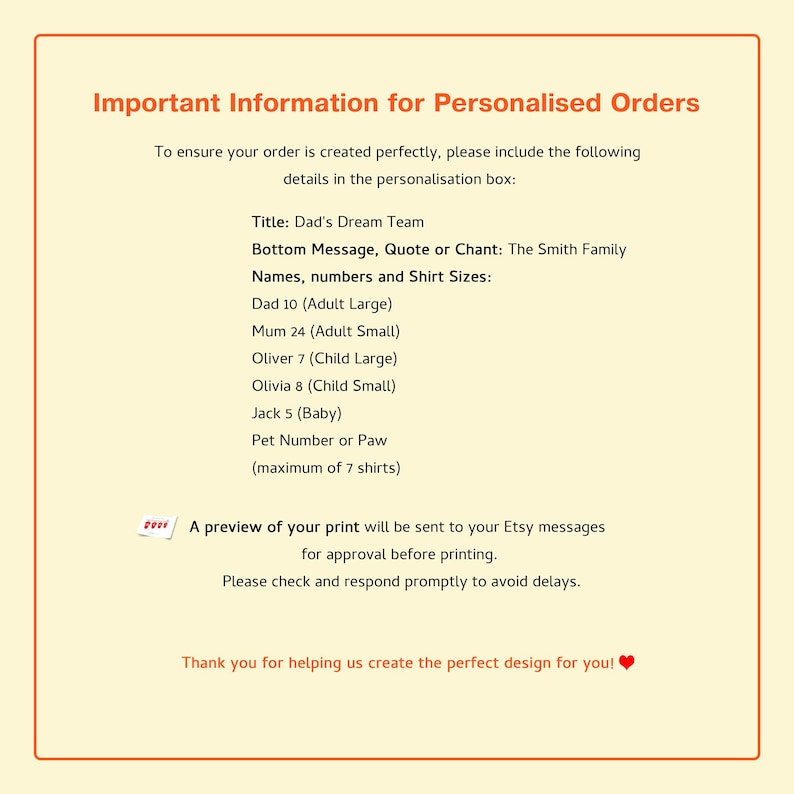 May include: An orange-toned image with text providing instructions for personalized orders. The text includes details needed for customization, such as title, message, names, numbers, and shirt sizes. It also mentions a preview will be sent for approval.