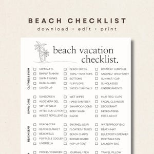 May include: A printable beach vacation checklist with categories for clothes, sun care, and beach gear. The list includes items like swimsuits, sunscreen, beach bags, and more. The text is in a clean, minimalist font.