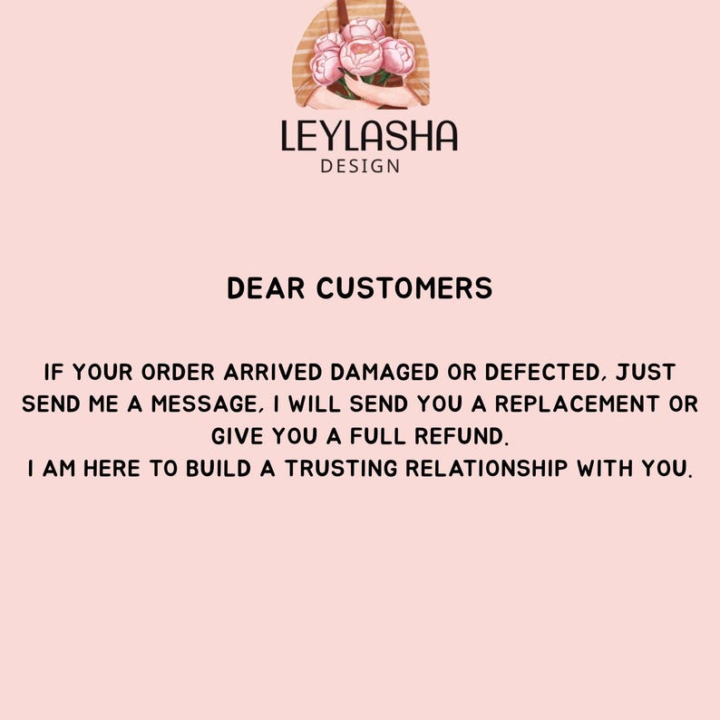 Puede incluir: Un fondo rosa con el texto "LEYLASHA DESIGN" y "DEAR CUSTOMERS". El texto de abajo indica que el vendedor enviar&aacute; un reemplazo o reembolso por pedidos da&ntilde;ados. La imagen incluye una ilustraci&oacute;n floral.