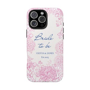 Bride To Be Phone Case: Floral Wedding Cell Phone Cover