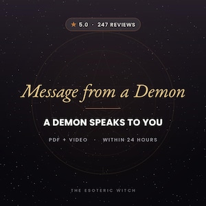 Puede incluir: Un gráfico digital de color morado oscuro con el texto Message from a Demon, A DEMON SPEAKS TO YOU, PDF + VIDEO, WITHIN 24 HOURS y THE ESOTERIC WITCH. Una calificación de 5.0 con 247 reseñas aparece arriba sobre un pentagrama tenue.