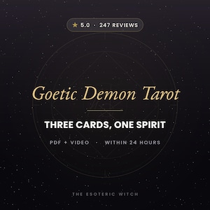 Puede incluir: Un gráfico digital de color morado oscuro con texto dorado que dice Goetic Demon Tarot, Three Cards, One Spirit, PDF + Video, Within 24 Hours y The Esoteric Witch. Una calificación de 5.0 con 247 reseñas aparece en el centro superior.