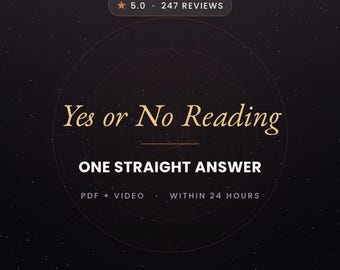 May include: A dark purple digital graphic with a star-filled background featuring the text Yes or No Reading, ONE STRAIGHT ANSWER, PDF + VIDEO, WITHIN 24 HOURS, 5.0, 247 REVIEWS, and THE ESOTERIC WITCH, centered over a faint geometric circle.