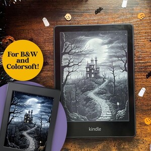 May include: A black and white illustration of a spooky house on a hill with a winding path leading up to it. The image is displayed on a Kindle e-reader with the word "kindle" printed on the bottom. The text "For B&W and Colorsoft!" is written on a yellow circle.