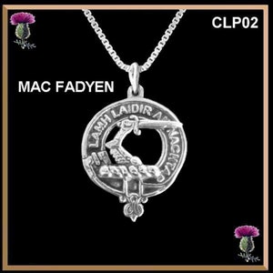 May include: Silver pendant necklace with a silver clan crest featuring a hand holding a sword and the text "LAMH LAIDIR ANACHD",  the MacFadyen clan crest. The pendant is on a silver chain. The image also includes the text "CLP02" and "MAC FADYEN".