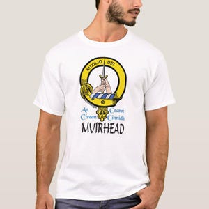 Muirhead Scottish Clan Crest Full T-Shirt, Family Crest Shirt