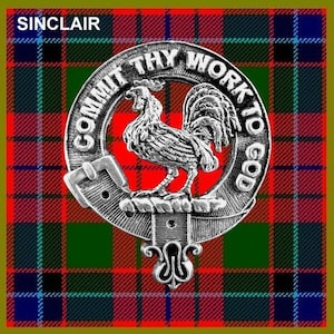 May include: A silver metal clan crest with a rooster design and the text "Commit thy work to God" around the edge. The crest is on a red, green, and blue plaid background.