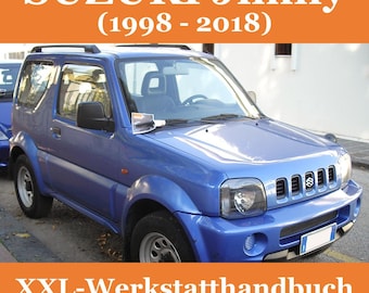 SUZUKI Jimny 1998-2018: XXLワークショップマニュアル/修理マニュアル# JB23 JB33 JB43 JB53 # 修理、メンテナンス、操作、ケア