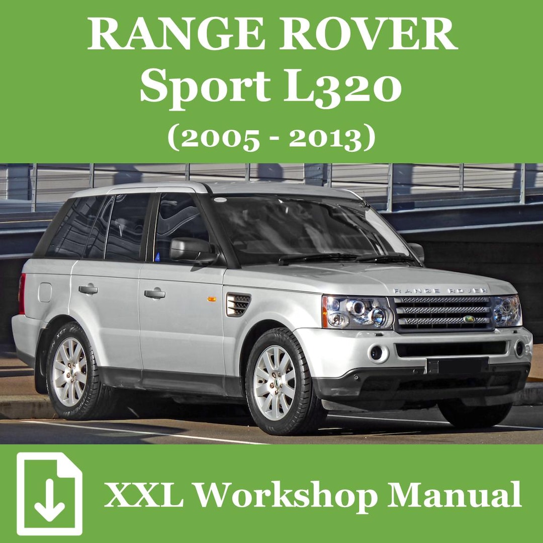 Range Rover Sport (chassis Code L320) Model Years 2005-2013: XXL ...