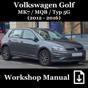 Volkswagen Golf MK7 / MQB / Type 5G (Model Years 2012-2016): XXL Workshop Manual / Repair Manual # Workshop Manual/Repair Manual