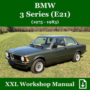 BMW 3 Series E21 (Model Years 1975-1983): XXL Workshop Manual / Repair Manual # in English # PDF files // Service Handbook ebook Download