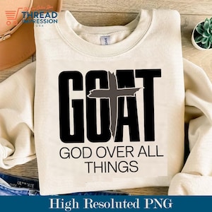 G.O.A.T Gott über alle Dinge SVG, Christian SVG, Gott Zitat SVG, digitaler Download.