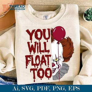 May include: A white sweatshirt with a red graphic of a clown's face and the text "YOU WILL FLOAT TOO".