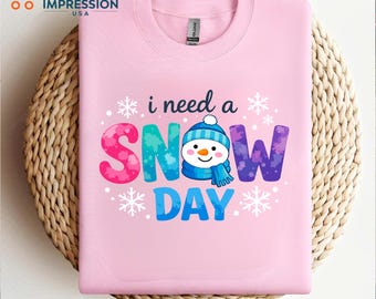 I Need a Snow Day SVG PNG, Winter Shirt Design, Cute Snowman Quote, Teacher Winter T Shirt File, Cricut Silhouette, Digital Download