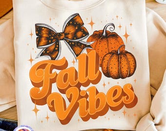 Fall Vibes Coquette PNG Pumpkin Fall Shirt Png Pumpkin Coquette Bow Png Pumpkin Season Png Trendy Fall Autumn Sublimation Designs Cozy Vibes