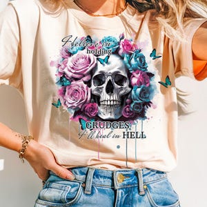 Holding Grudges Floral Skull Png Adult Humor Png Sarcastic Shirt Png Sarcastic Png Files Sarcastic Sayings Snarky Funny Skeleton Png Sarcasm