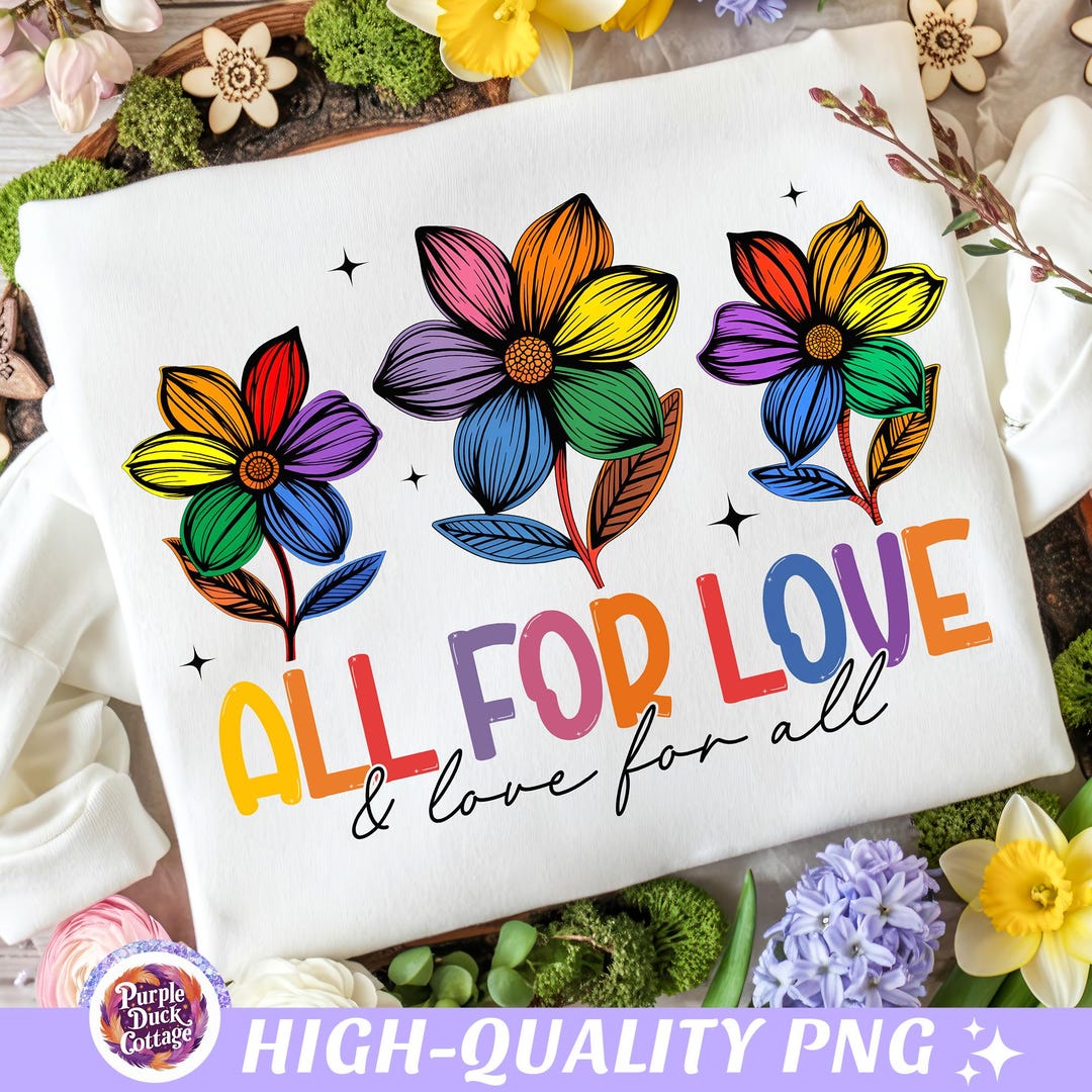 Love For Human Rights All for Love Pride PNG Human Rights Shirt LGBTQ Pride Month PNG ...