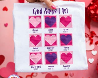God Says I Am Valentine PNG Bible Verse Valentines Day PNG Christian Valentine Shirt Png Love Heart Faux Patchwork PNG Sublimation Designs