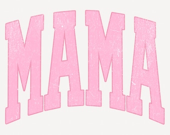 MAMA Pink PNG | Distressed and Non-Distressed Varsity Collegiate Style | Bold Modern Text Design for Apparel, Merch Gifts | Digital Download