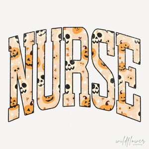 May include: The word NURSE is written in large, bold, arched block letters. The letters feature a light beige background filled with a repeating pattern of orange jack-o'-lanterns, white skulls, and small star shapes, all with a distressed texture.