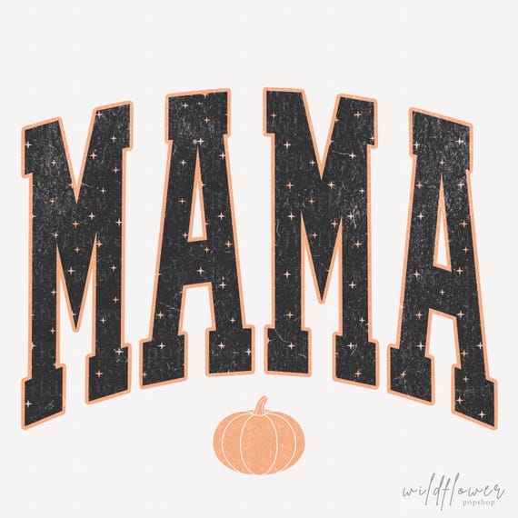 Mama Halloween Starry PNG | Distressed & Non-Distressed Spooky Season Text Design | Digital Download for Personal or Commercial Use