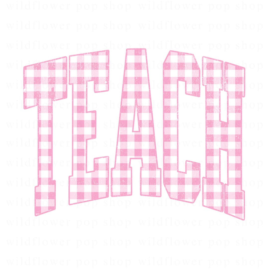 Te Ching Pattern Teach PNG Pink Gingham Pattern | Distressed & Non-distressed Teacher ...