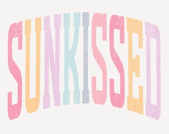 Sunkissed PNG | Rainbow Distressed Summer Graphic | Beach Aesthetic Retro Text Design | Digital Download for Apparel & Crafts
