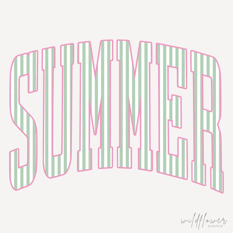 May include: The word "SUMMER" in a curved, block letter style, with a pink outline and filled with vertical green and white stripes. The background is a soft off-white color. The text "wildflower popshop" is in the bottom right corner.