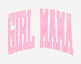 Meisje, mama, png | Roze Varsity-tekstontwerp | Verontruste en niet-verontruste versies | Leuke trendy digitale download Mom Life