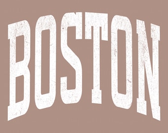 BOSTON White Distressed PNG | Collegiate Varsity Style State Graphic | Trendy Minimal Text Design | Digital Download for Apparel
