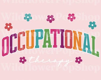 Occupational Therapy PNG | Cute OT Flower Design | Digital Download for Therapists | Occupational Therapist Sublimation Clipart