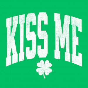 KYSS MIG St. Patrick's PNG | Design med och utan St. Patty's Day-motiv | Digital nedladdning för personligt eller kommersiellt bruk