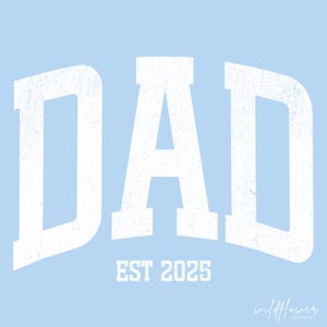 DAD EST. 2025 PNG | White Distressed Text Design | New Dad Gift Idea | Digital Download for Shirts, Mugs & More Design Dad Png