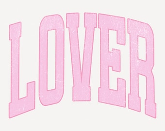 LOVER Pink Valentine PNG | Distressed & Non-Distressed Varsity Design Collegiate Style Graphic | Digital Download Personal or Commercial Use