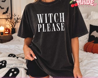 Witch Please Halloween PNG, White Funny Witch Design, Distressed Non Distressed Spooky PNG, Digital Download for Personal or Commercial Use