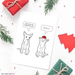 Funny Dog Christmas Card - I am the Gift