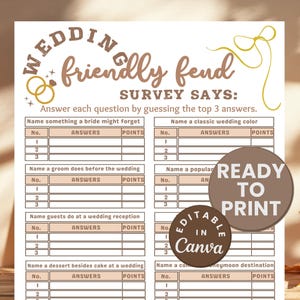 May include: Printable wedding game with the title "Wedding Friendly Feud: Survey Says". The game has a brown and white color scheme and asks players to guess the top 3 answers to questions about weddings. The game is editable in Canva and ready to print.