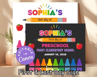 May include: Two rectangular signs featuring colorful school-themed graphics including pencils, red apples, and crayons. The black sign displays the text Sophia's first day of preschool, Frost Elementary School, August 15, 202X, and an editable in Canva badge.